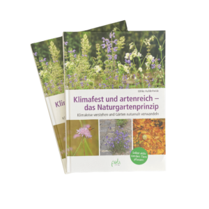 Klimafest und artenreich - das Naturgartenprinzip - Ulrike Aufderheide